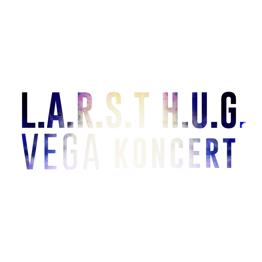 L.A.R.S.T H.U.G. VEGA EP udkommer i dag